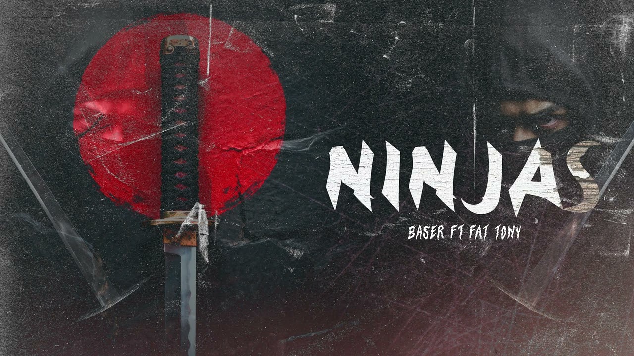 Ninjas - Baser Ft. Fat tony (Prod by @KRoad33)