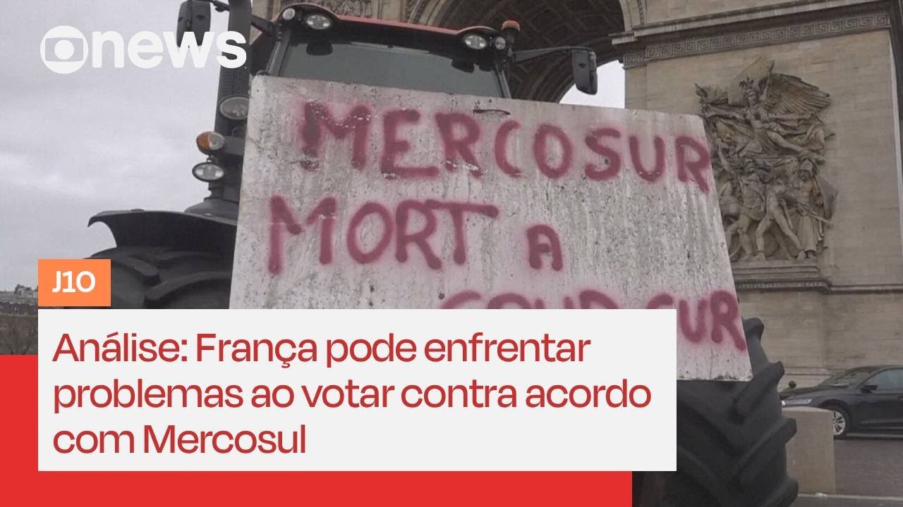 Análise: França pode enfrentar problemas ao votar contra acordo com Mercosul