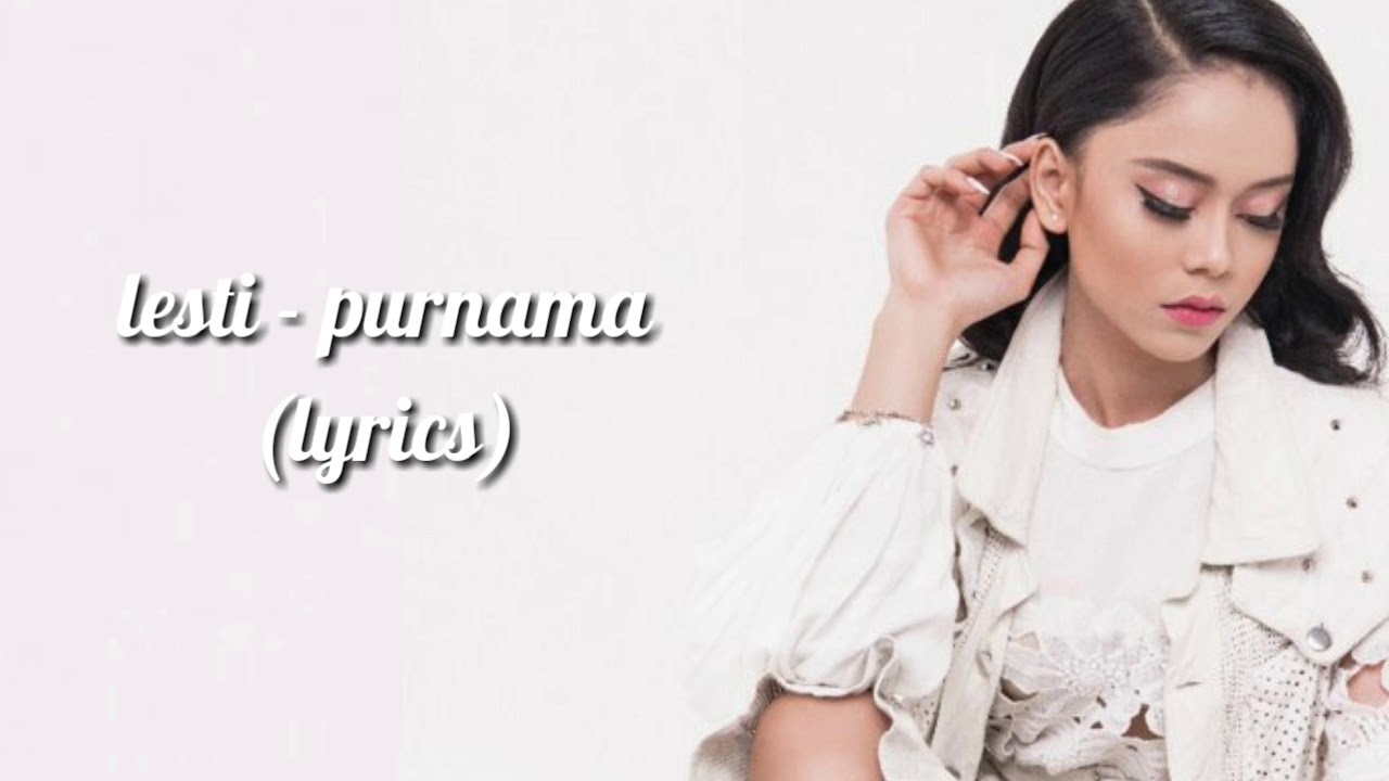 LESTI - purnama (video lirik) full music