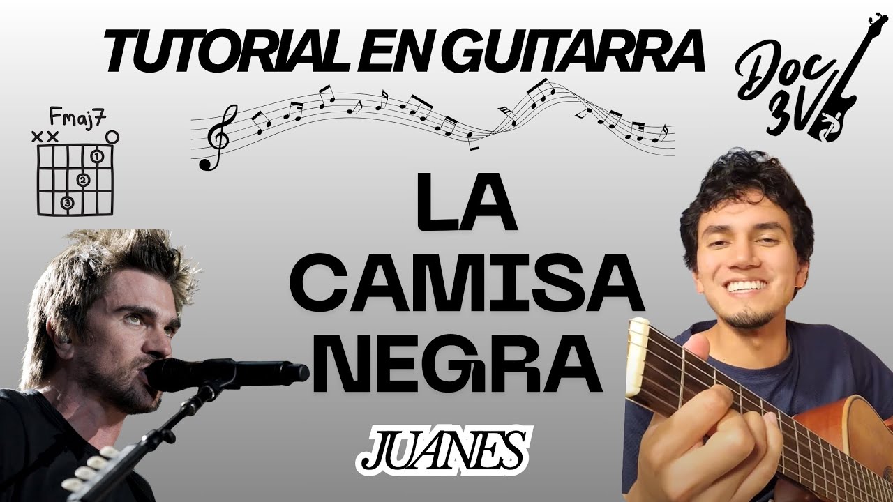 La camisa negra - Juanes | Tutorial de Guitarra 🎸 Acordes + Ritmo (Doc 3V)
