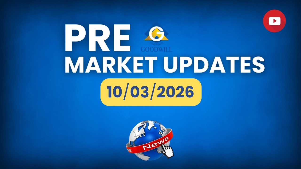 NIFTY Today: Gap Up Opening Likely | Stocks to Watch | 10 March 2026