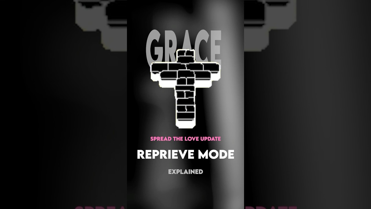 Grace: Reprieve Mode Explained #roblox #grace #sajambi