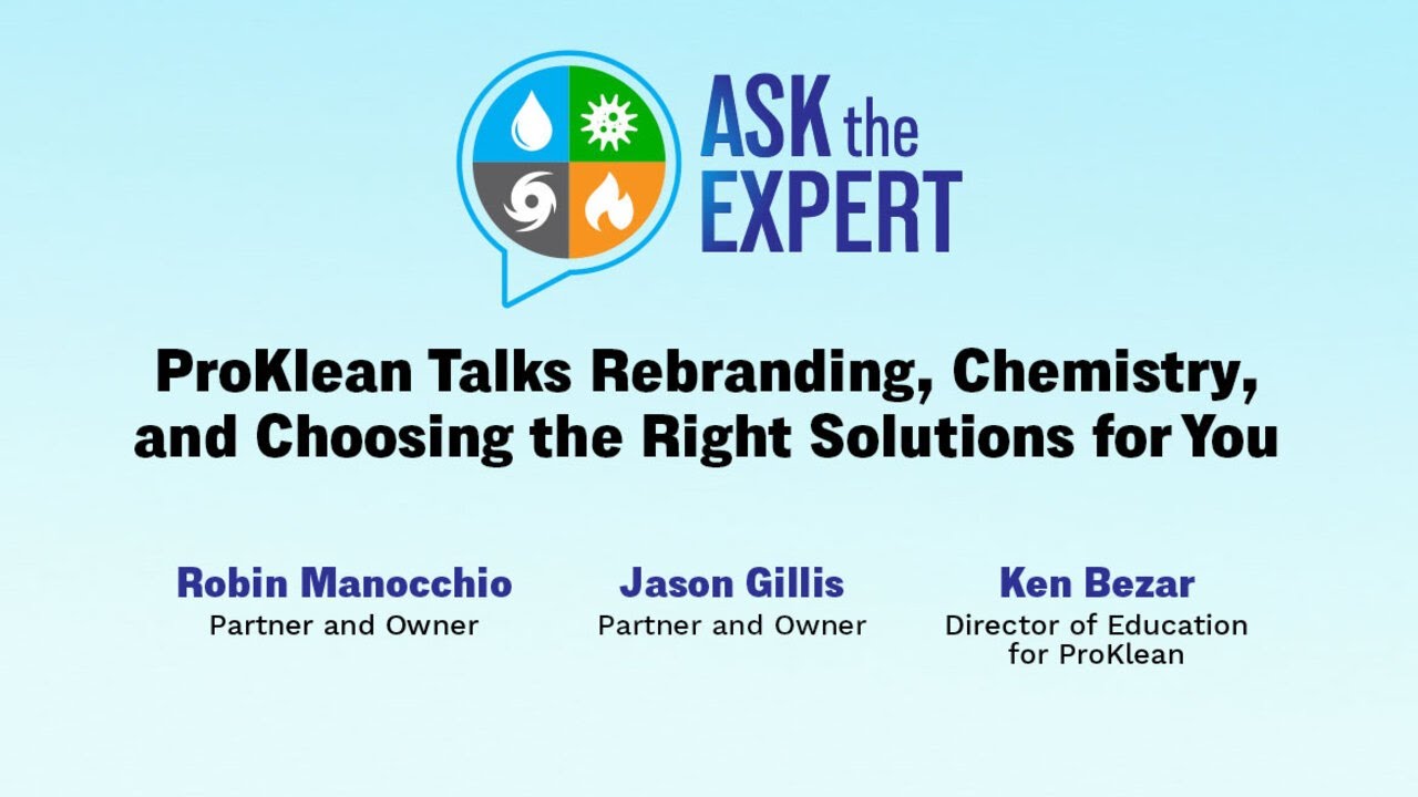 Ask The Expert: ProKlean Talks Rebranding, Chemistry, and Choosing the Right Solutions for You