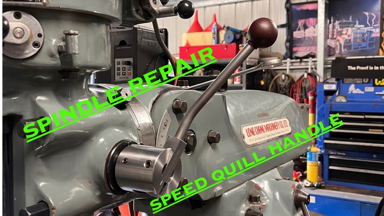 Mill Spindle Repair & New Quill Handle