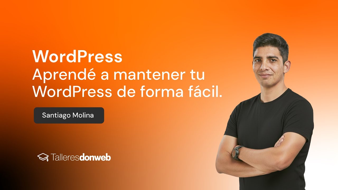 Aprendé a mantener tu WordPress de forma fácil