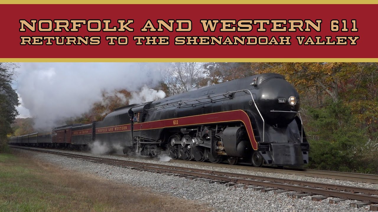 Norfolk & Western 611: The Queen Returns to the Shenandoah Valley (October 17th-19th, 2025)