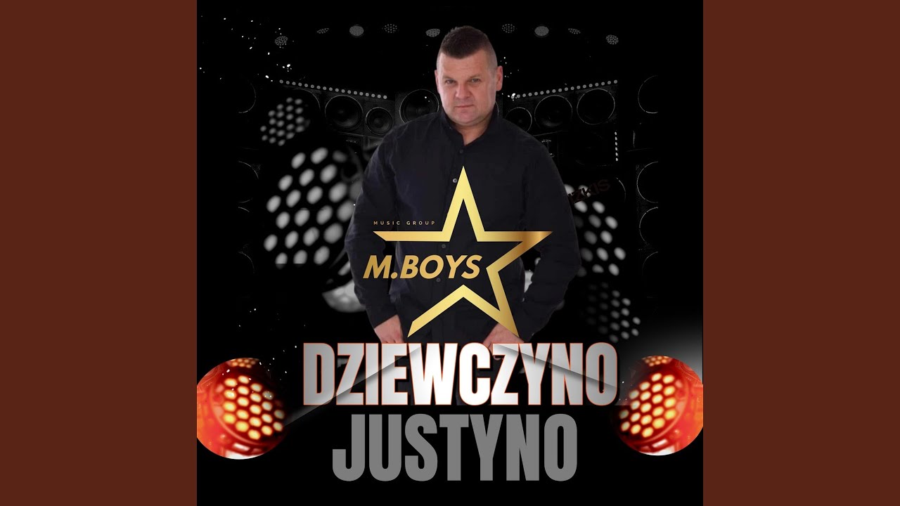 Dziewczyno Justyno (Radio Edit)