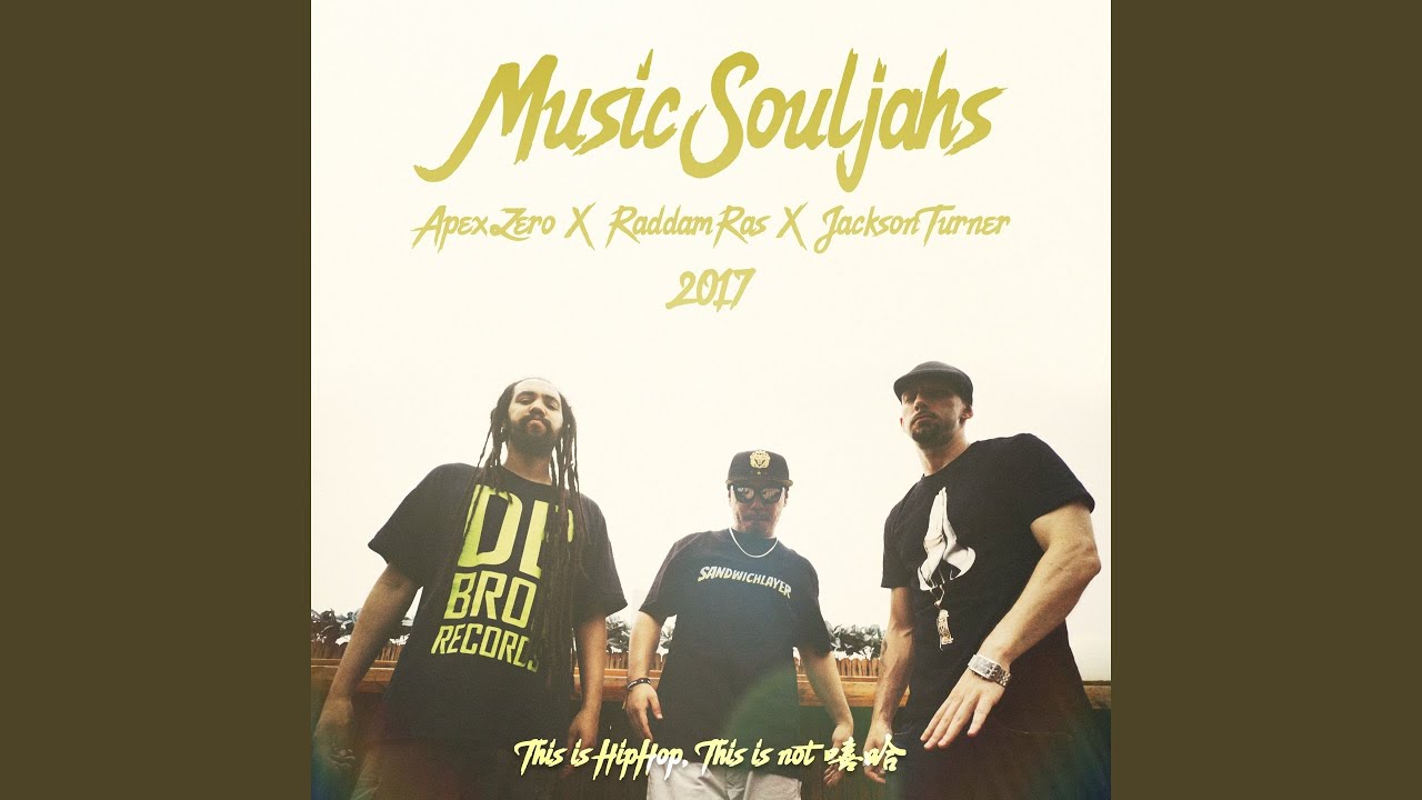 Music Souljahs (feat. Jackson Turner, Apex Zero, Raddam Ras)