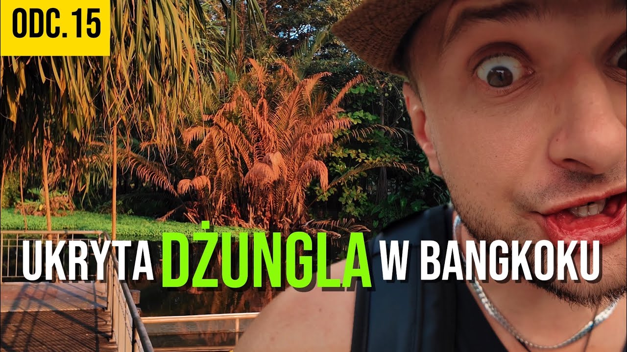DŻUNGLA w Bangkoku? Odkryłem miejsce nieznane turystom!
