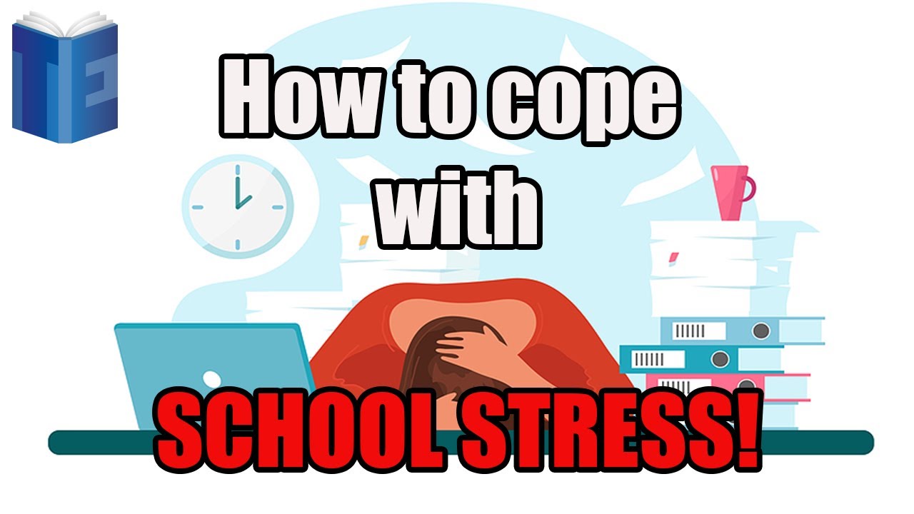 How to cope with stress at school