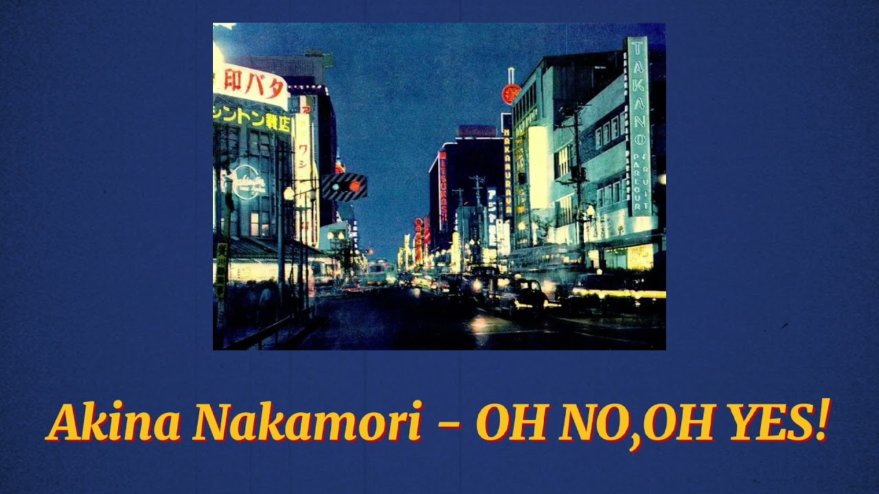 Akina Nakamori - OH NO,OH YES! (Slowed+Reverb)