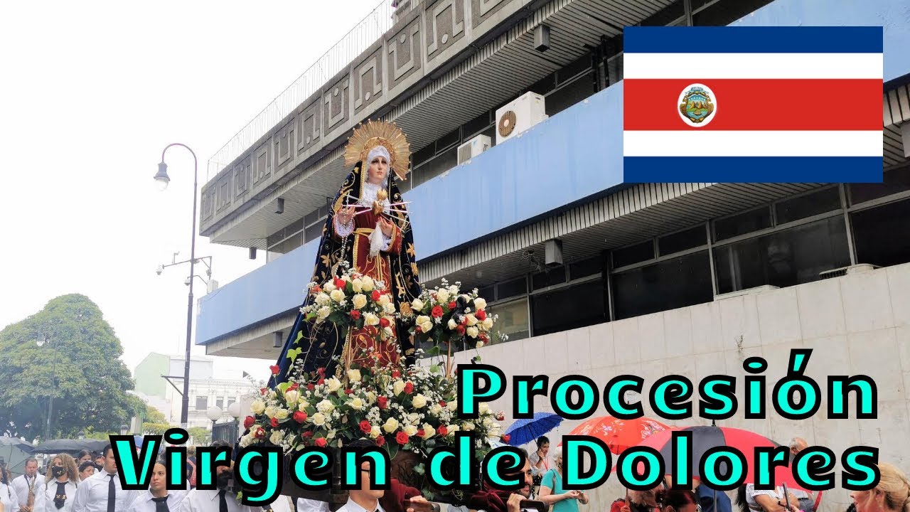 Procesión Virgen de Dolores. San José, Costa Rica.