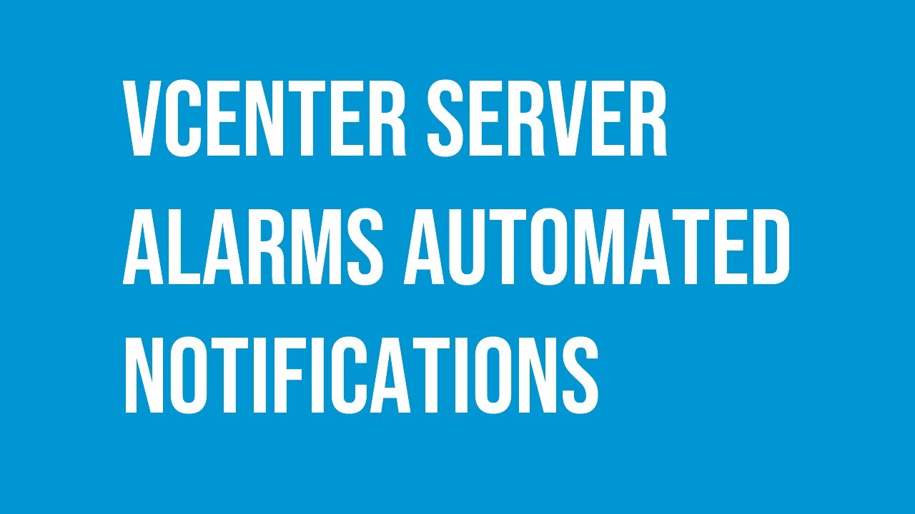 VMware vCenter Server Alarms automated notifications alerting Admins.