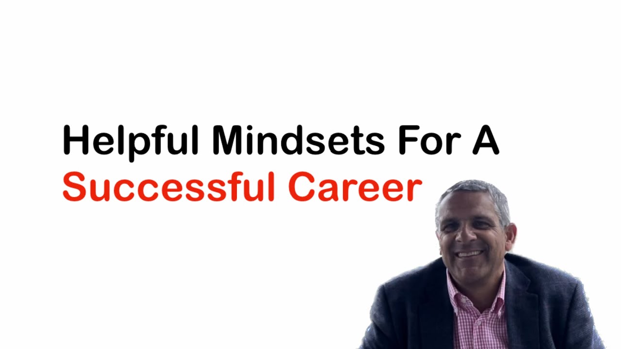 Helpful Mindsets For A Successful Career | Big Picture Thinking | Business Acumen Training