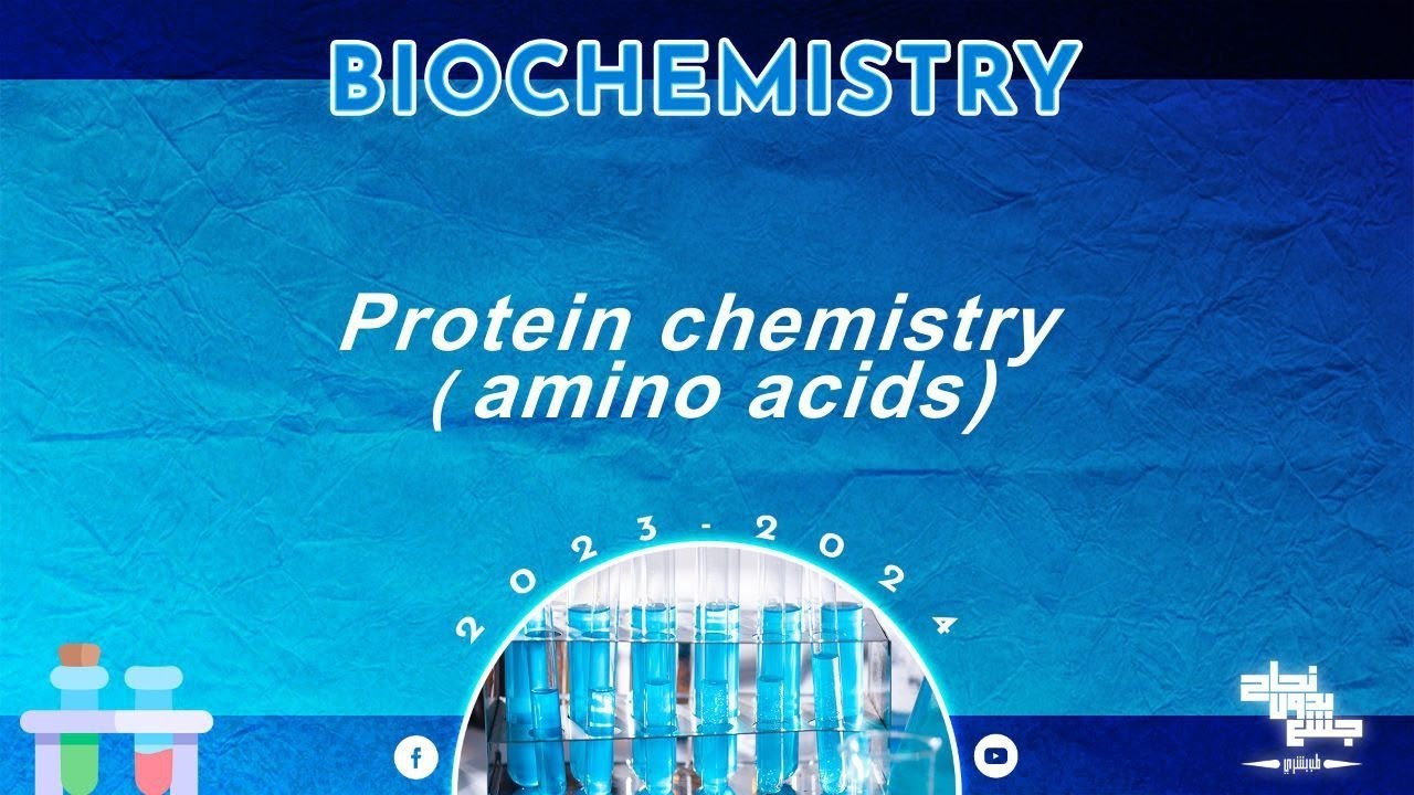 L7, protein chemistry1 (amino acids chemistry and their classification), Biochemistry