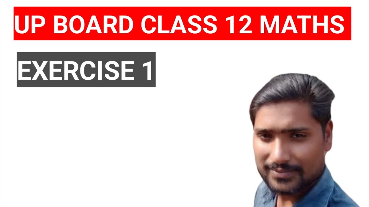 UP BOARD CLASS 12 MATHS 