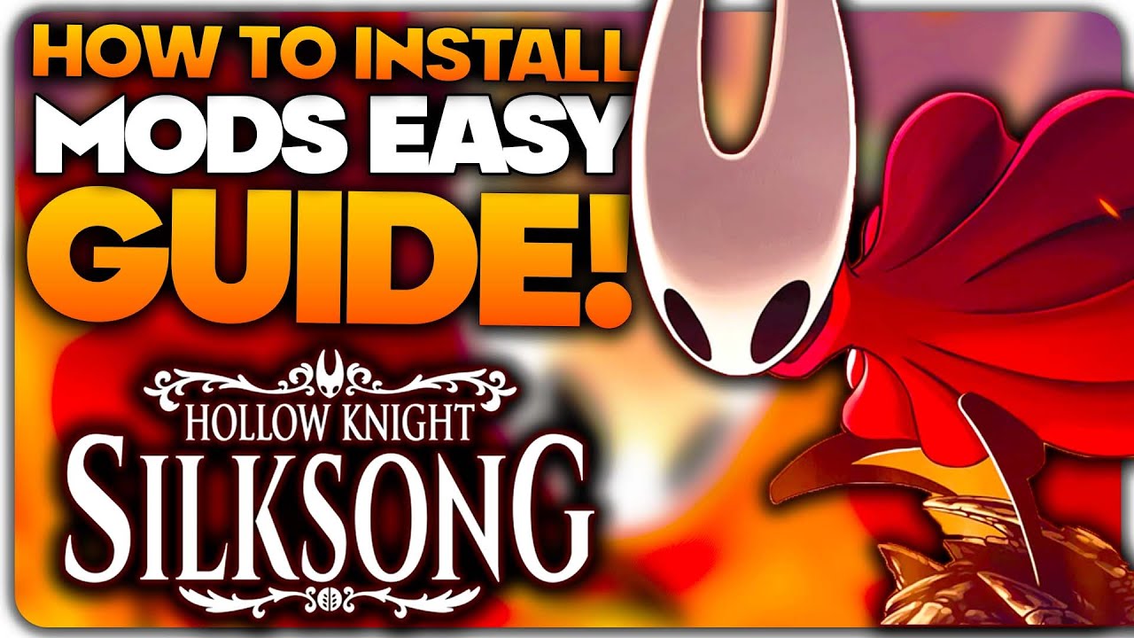 How To Install Mods for Hollow Knight Silksong EASY Guide!