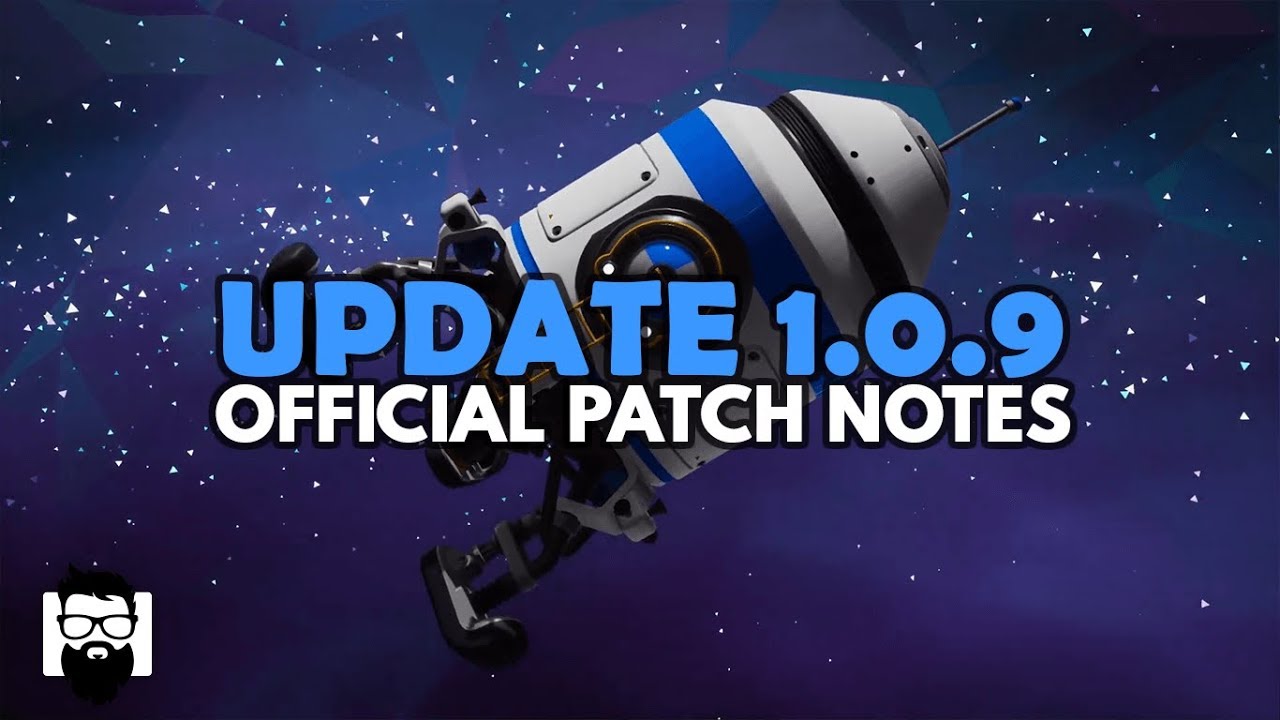 Astroneer - 1.0 - UPDATE 1.0.9 - OFFICIAL PATCH NOTES 1.0.9