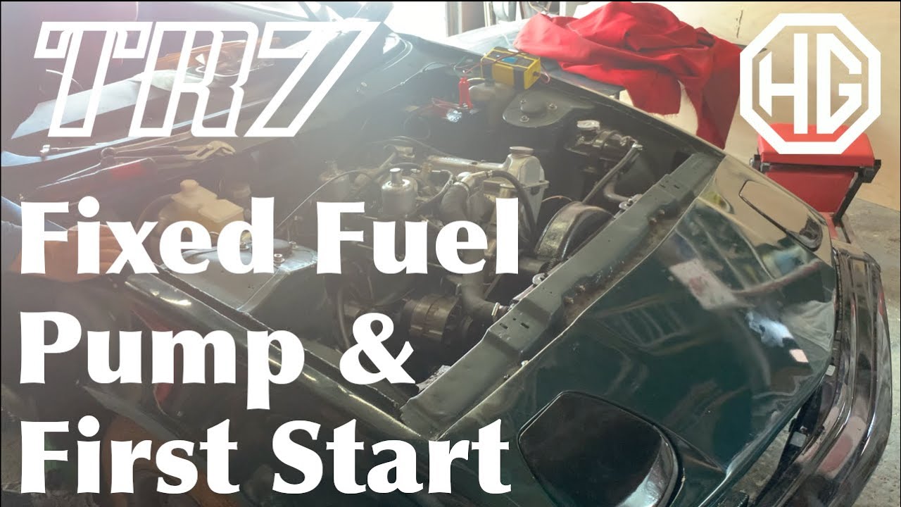Triumph TR7 Restoration - Fitting a Fuel Pump that works and trying our  First Start