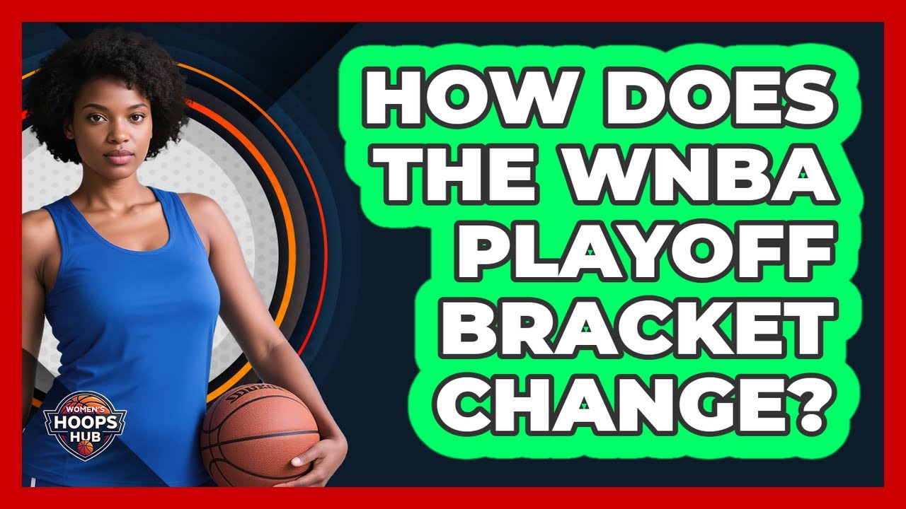 How Does The WNBA Playoff Bracket Change?