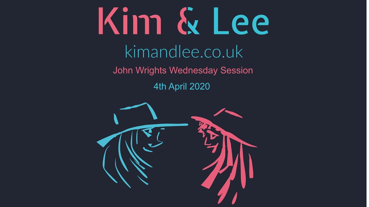 08042020 Kimberley Rew and Lee Cave-Berry for John Wright's Wednesday Session