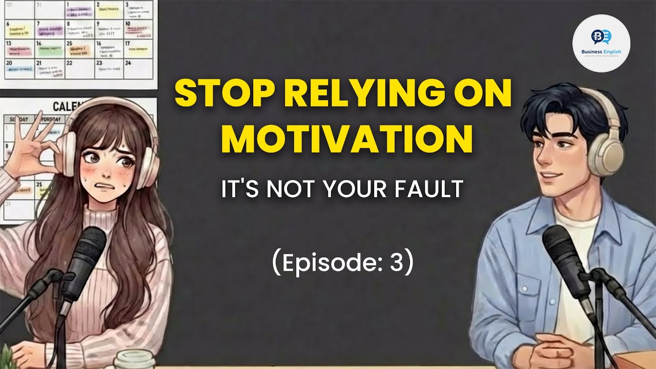 Why You Always Quit | English Podcast | Ep: 3