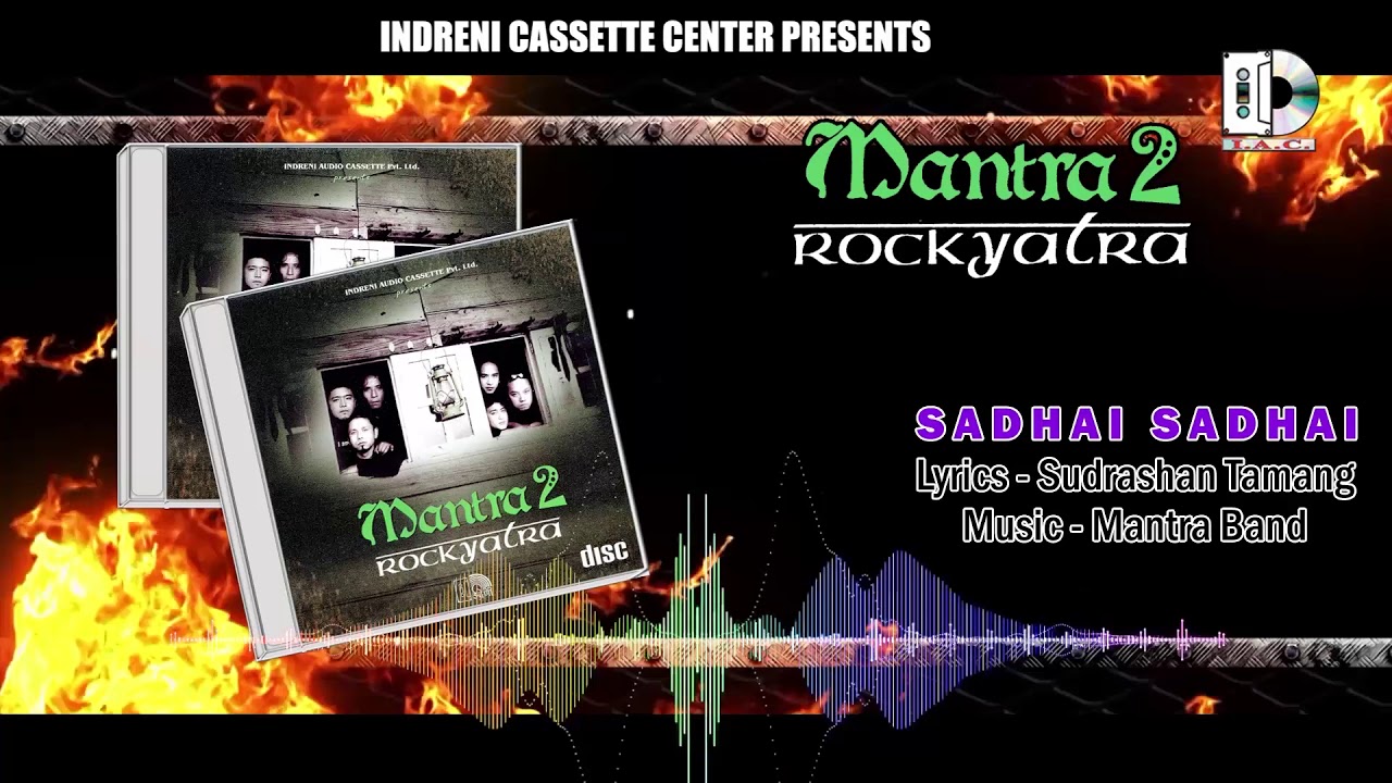 Nepali Rock Song || Sadhai Sadhai  || Mantra (Rock Yatra) || Officel Music Video