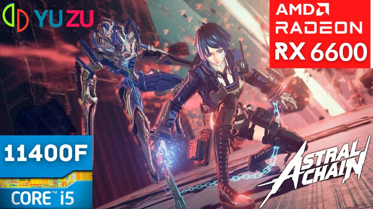YuZu EA - Astral Chain 60FPS - RX 6600 + i5 11400F