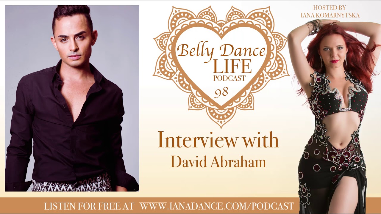 Ep 98. David Abraham: Important Things in Developing International Dance Career
