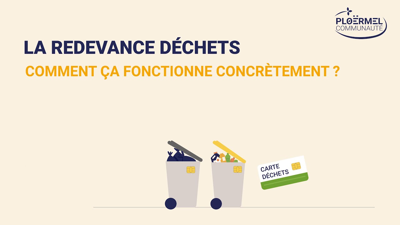 La Redevance D&eacute;chets, comment &ccedil;a fonctionne concr&egrave;tement ?