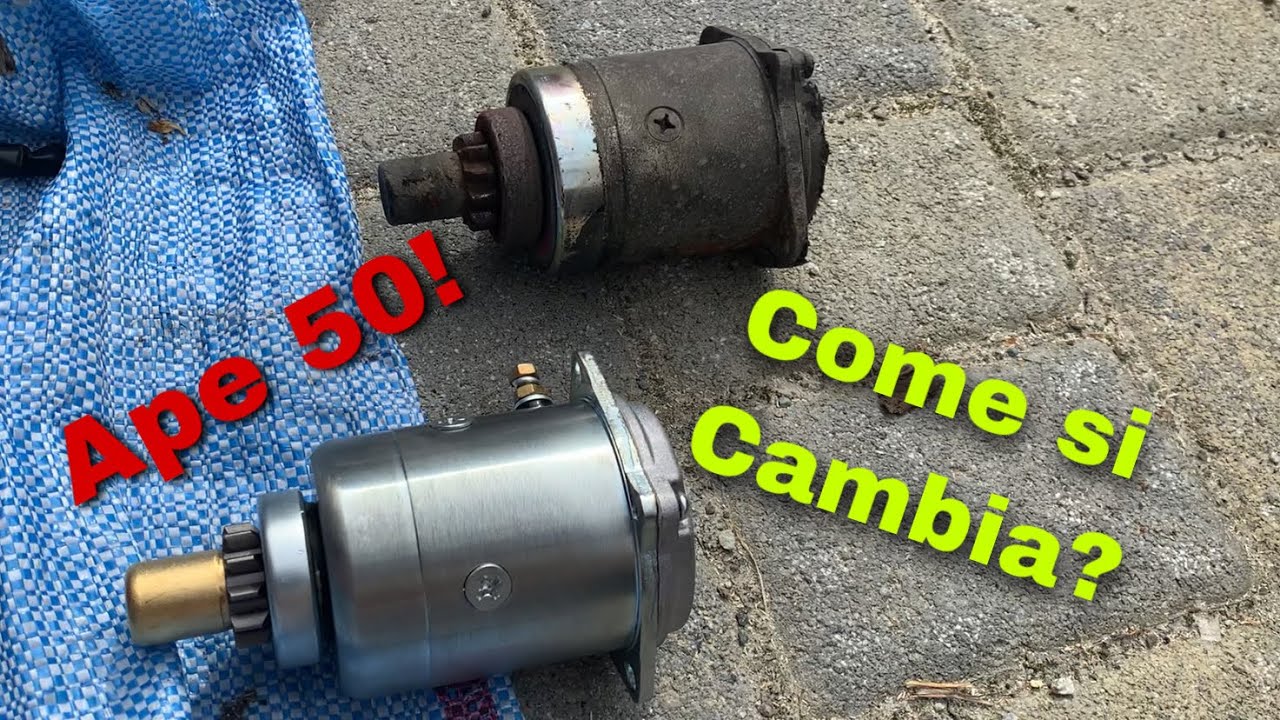 COME CAMBIARE IL MOTORINO D’AVVIAMENTO ALL’ APE 50