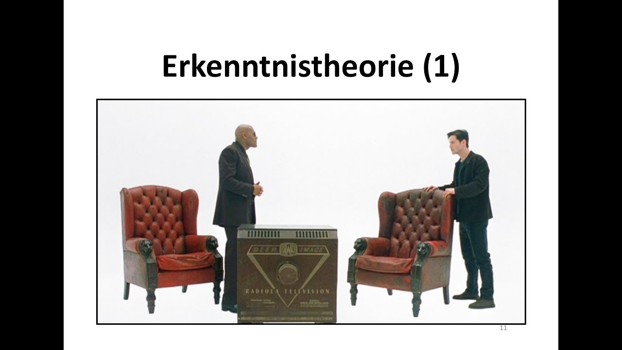 Erkenntnistheorie 1 - Einleitung (The Matrix, Berkeley, Idealism)