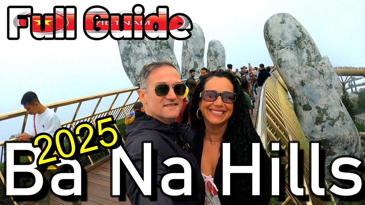 ДАНАНГ, ВЬЕТНАМ – Чего ожидать от BA NA HILLS – Golden Bridge – 2025