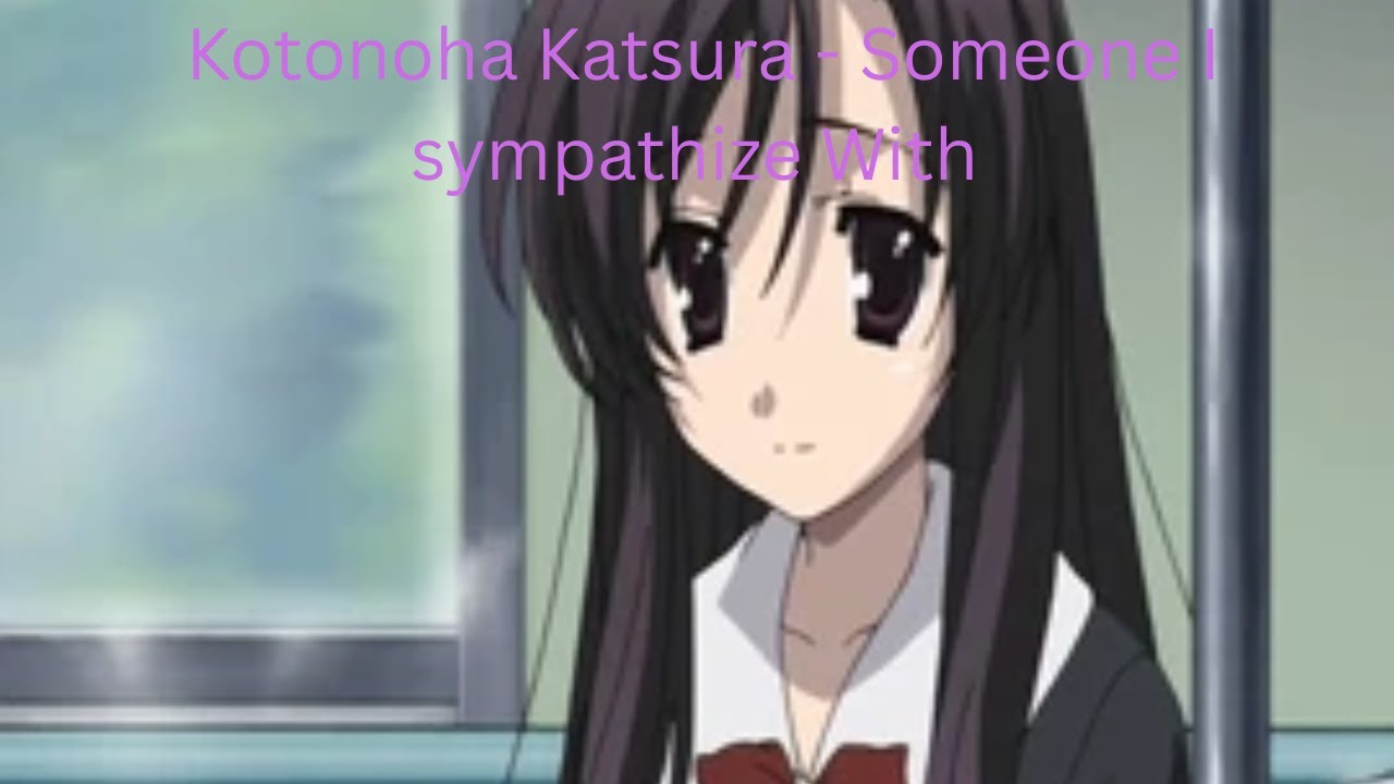 Котоноха Кацура из «Школьных дней» — «Кто-то, кому я сочувствую»