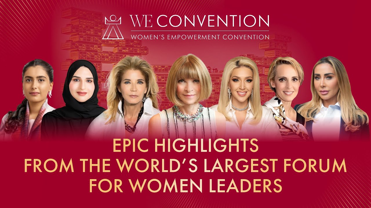 WE Convention 2025: Inside the World’s Largest Forum for Women Leaders