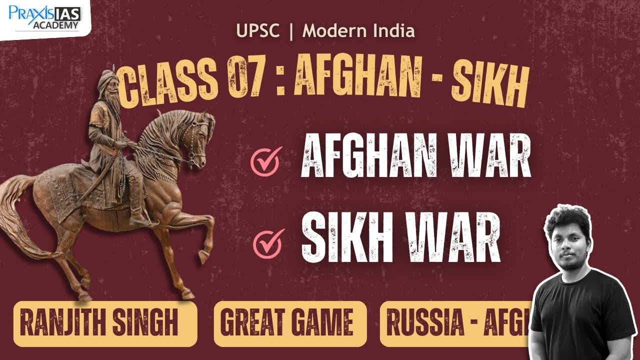 Class 07 : Anglo - Afghan & Sikh War | Modern India - UPSC History Class in Tamil