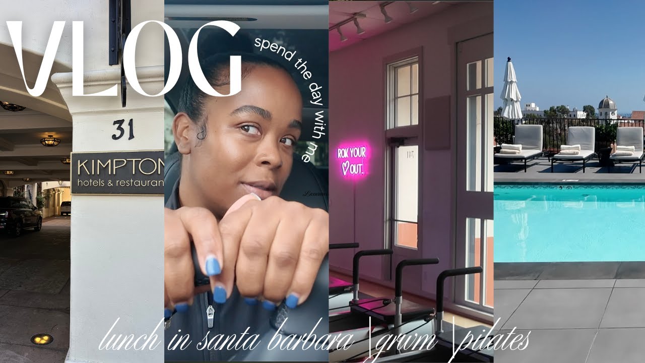 VLOG spend the day with me somewhere in... SB| grwm & kia, pilates, lunch in Santa Barbara, rooftop