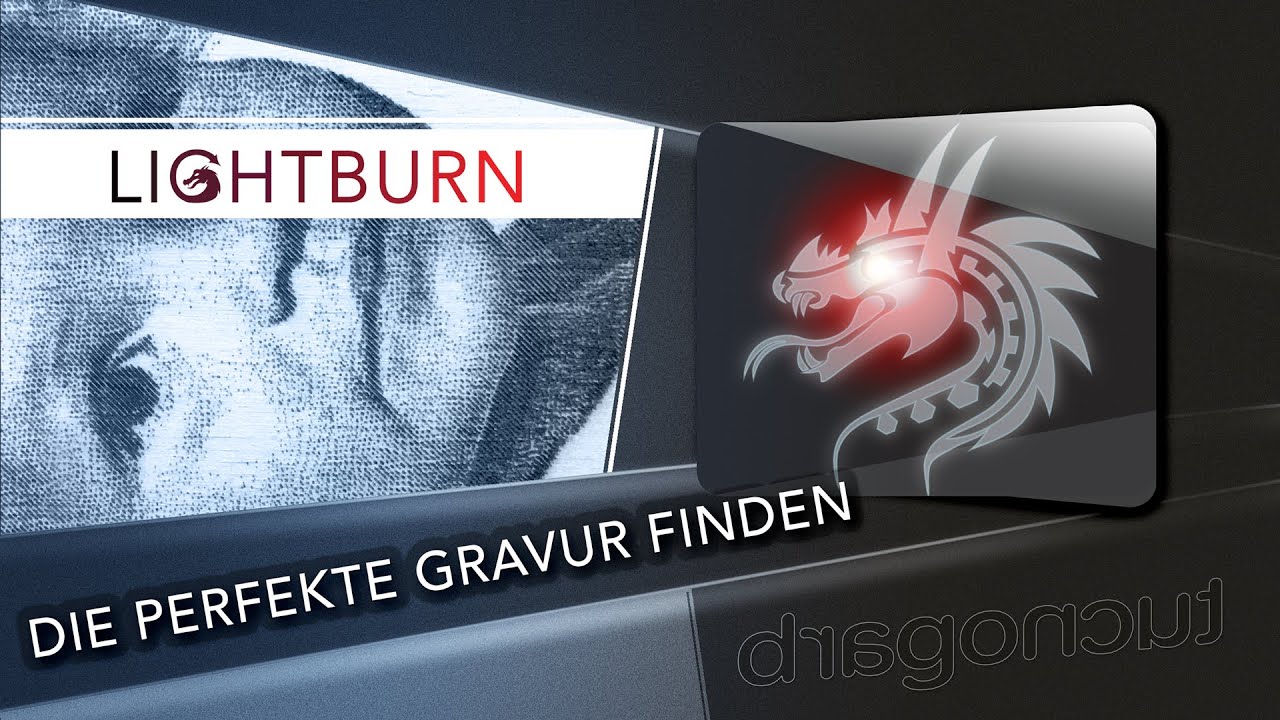 Lightburn die Perfekte Gravur Finden