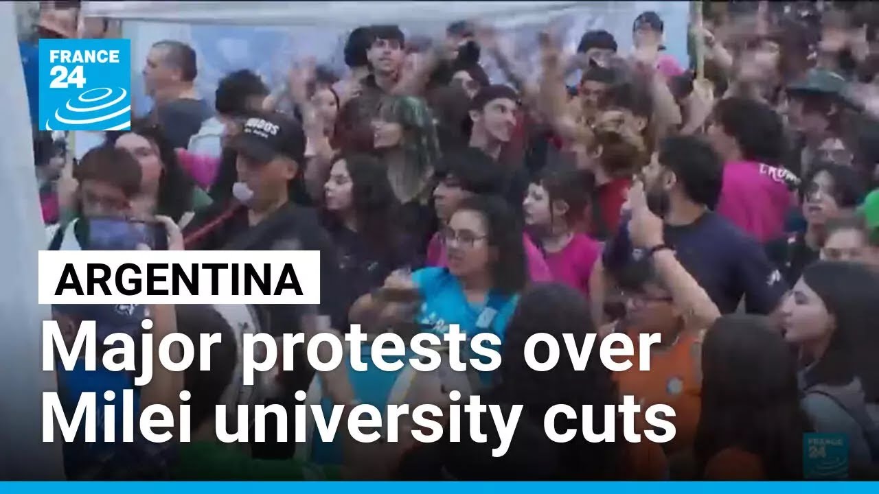 Tens of thousands demonstrate in Argentina over Milei university cuts &bull; FRANCE 24 English