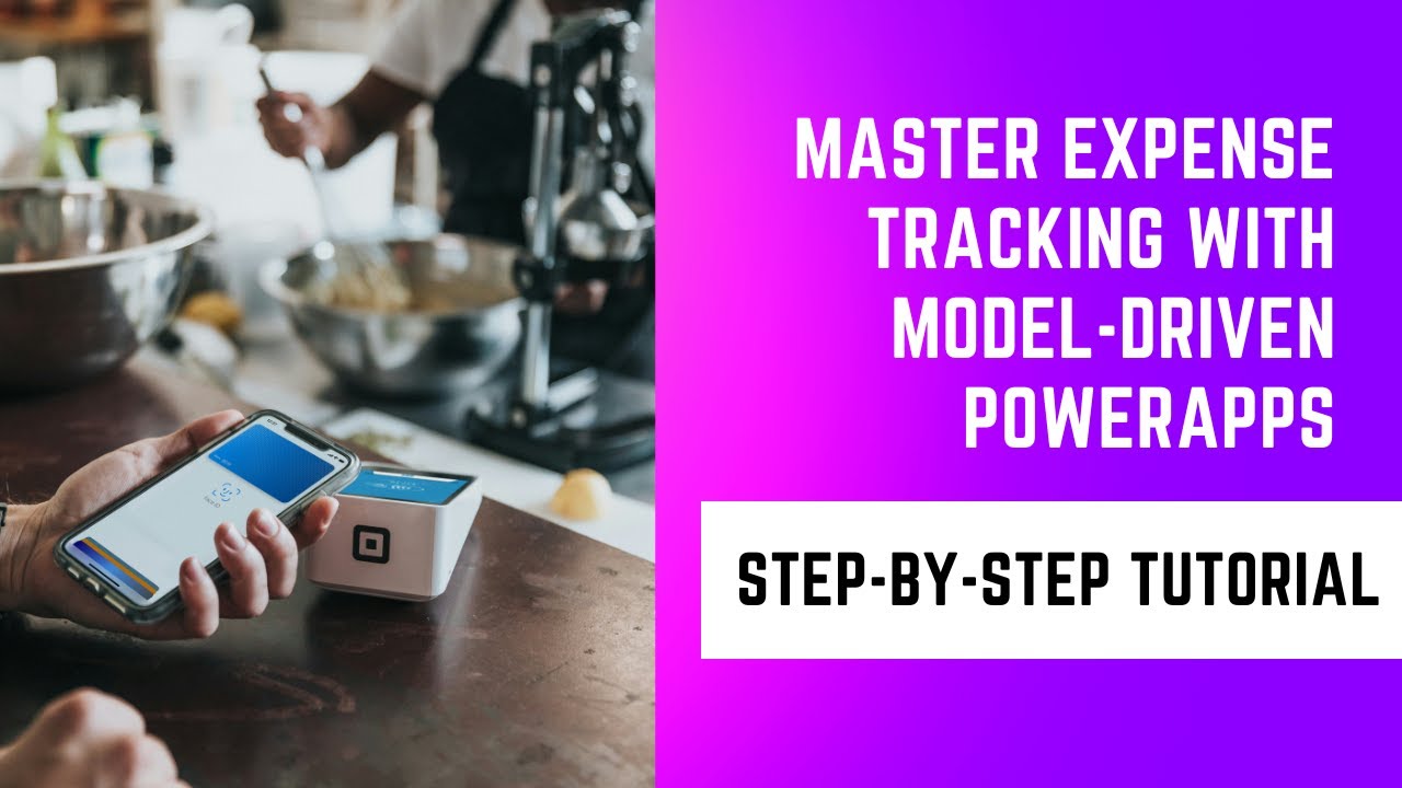 Master Expense Tracking with Model-Driven PowerApps | Step-by-Step Tutorial