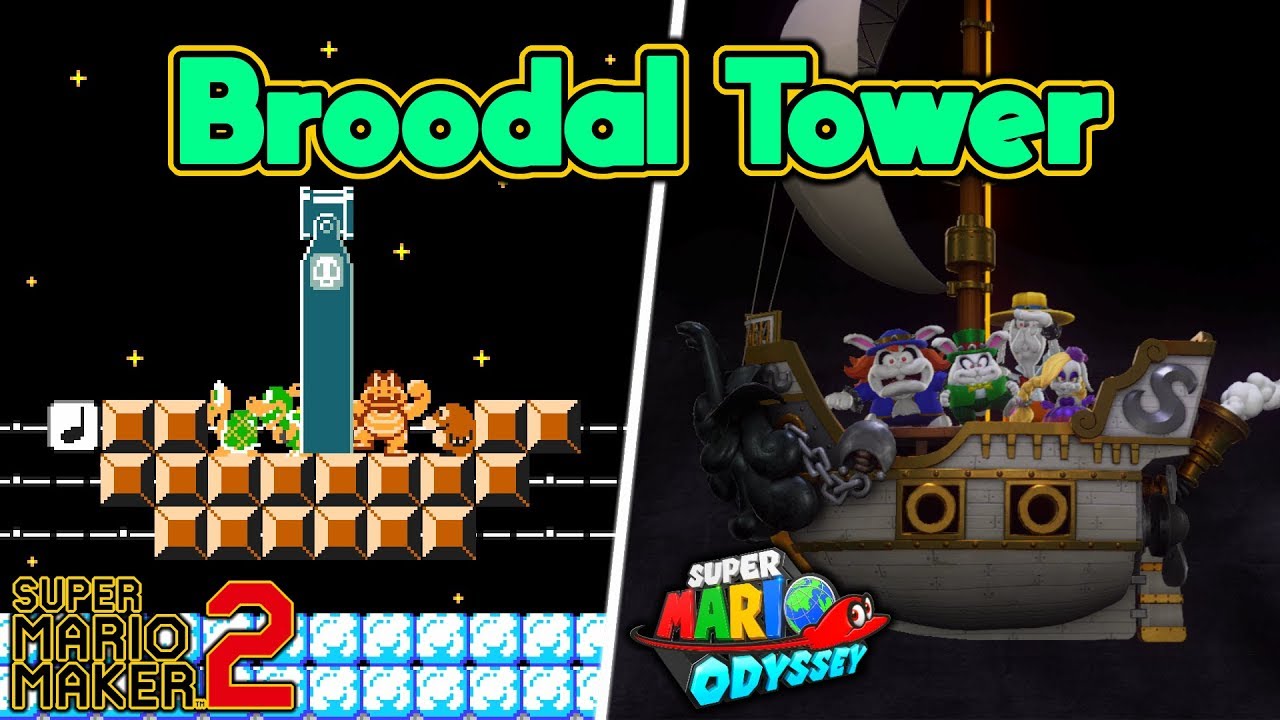 Super Mario Maker 2 - DARK SIDE BROODAL TOWER Remake from SUPER MARIO ODYSSEY