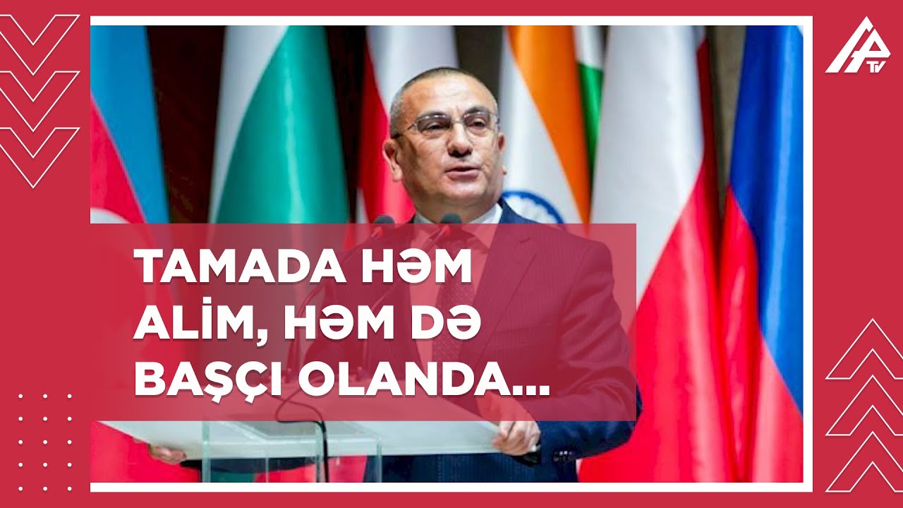 Tamada həm alim, həm də başçı olanda... - BİZİM ŞƏRH