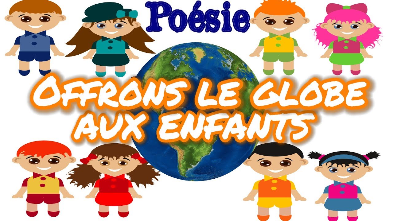 Poésie 🌍👫Offrons le globe aux enfants (Le globe) de Nazim Hikmet🌍👫