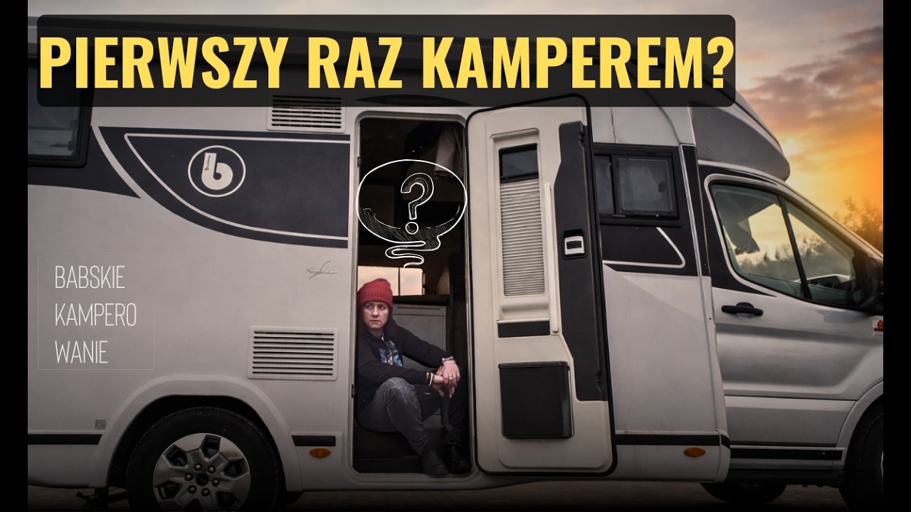 Pierwszy raz kamperem – marzenia vs rzeczywistość