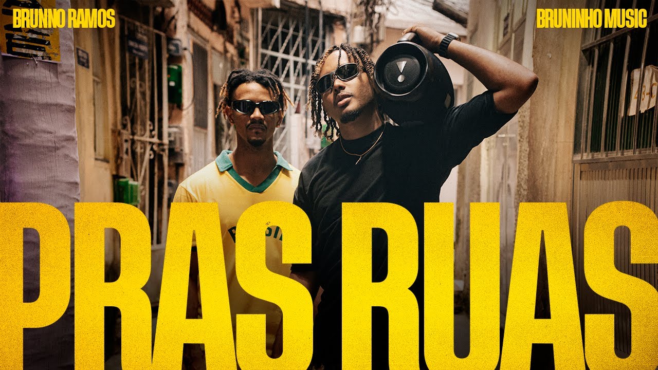 Brunno Ramos, Bruninho Music - PRAS RUAS