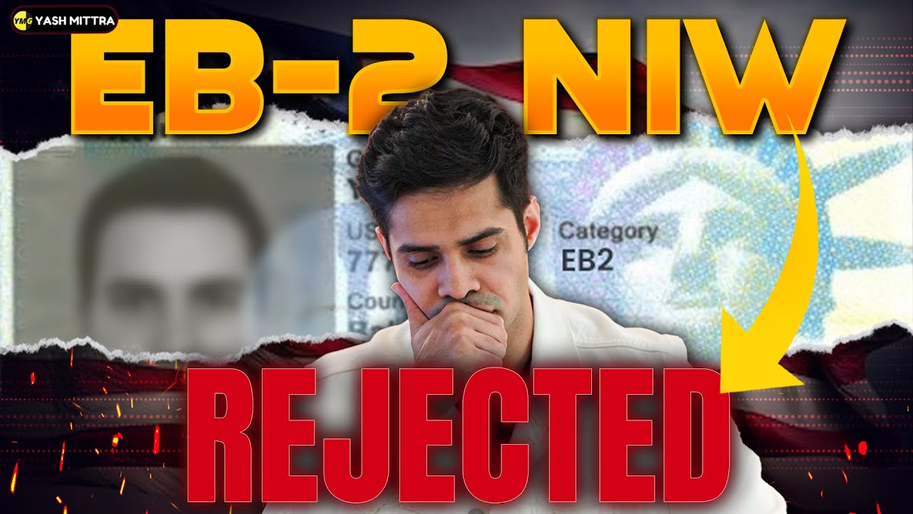 Why is EB2 NIW Rejected?