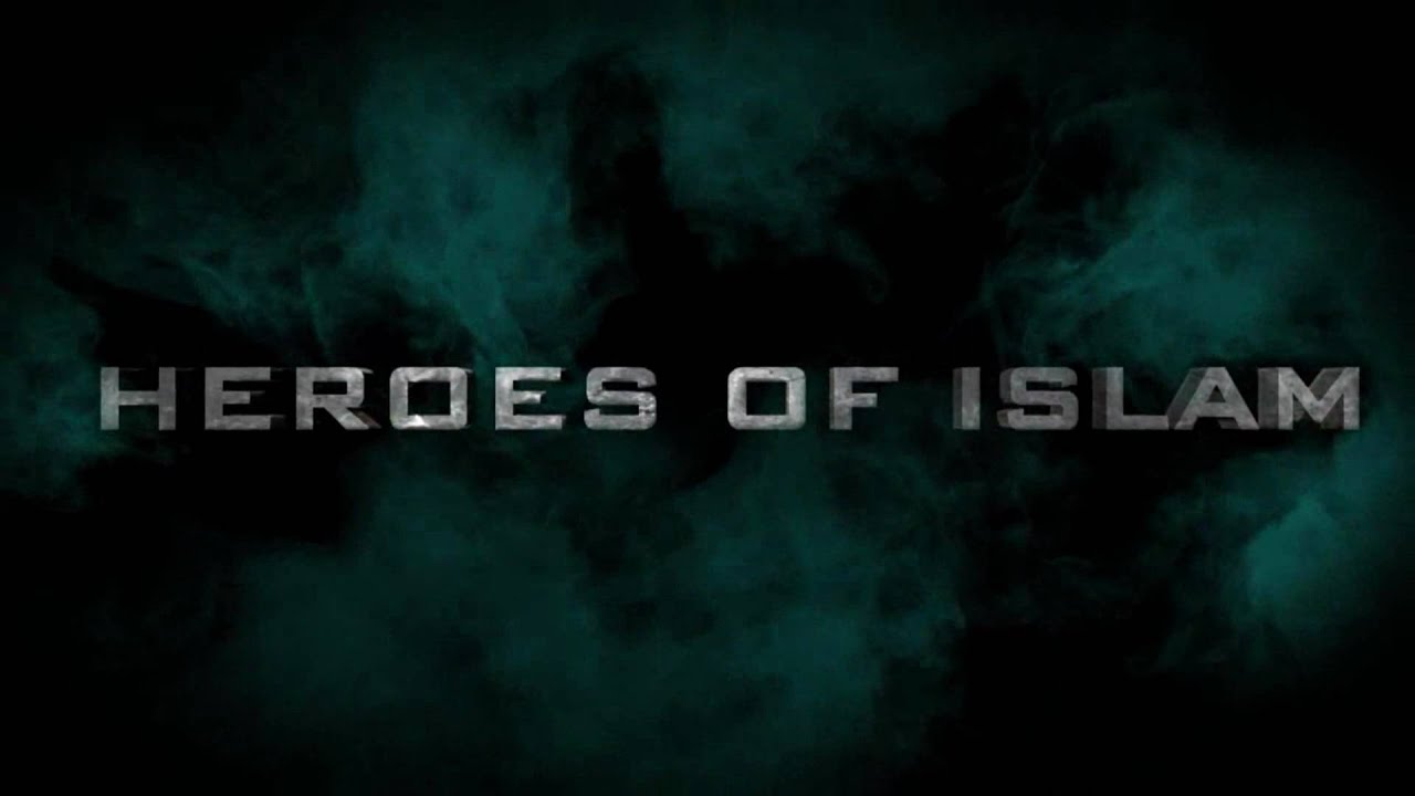 The Heroes of Islam- Official TRAILER