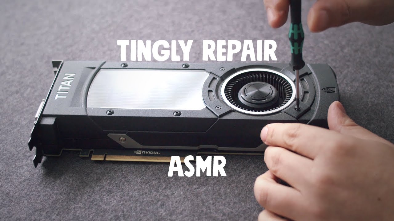 Tingly repair ASMR