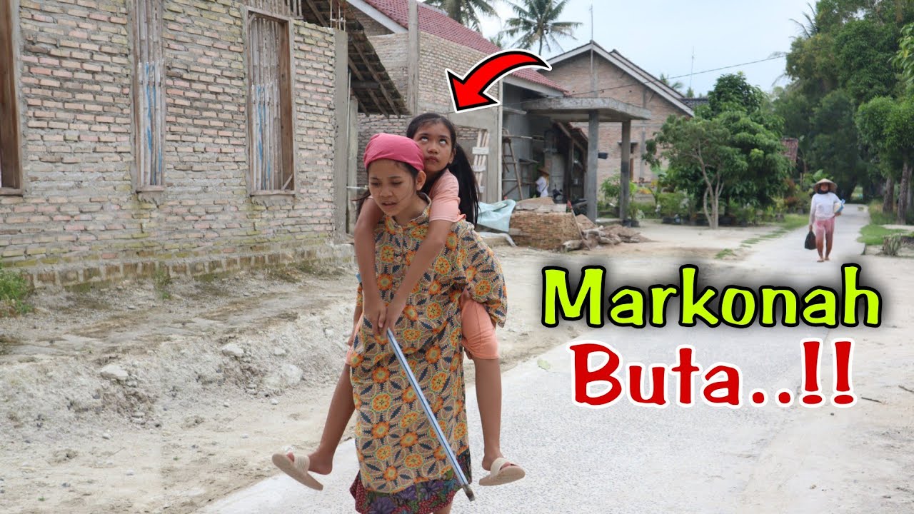 MARKONAH BUTA || film pendek lucu dan sedih