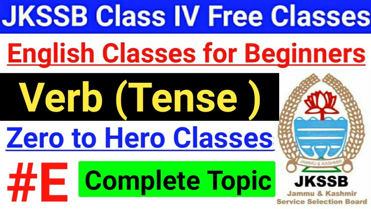 #E Verb (Tense) - Complete topic in One Video || JKSSB English  Classes  // Grammar Basic Concepts 🔥